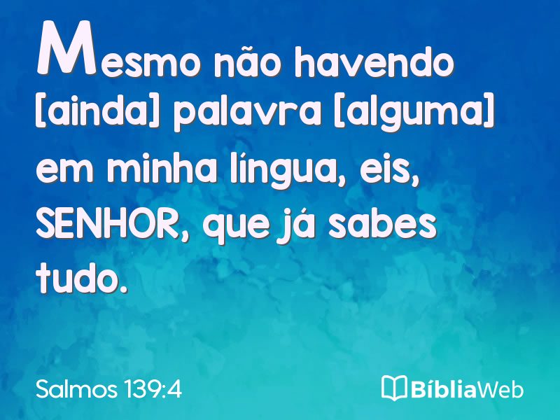 Salmos 139:4 em imagem para compartilhar