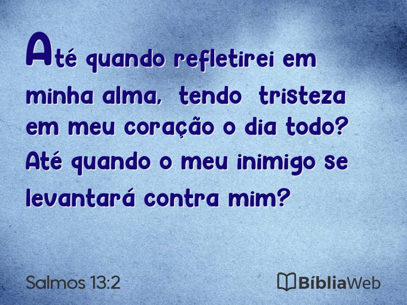 Salmos 13:2 em imagem para compartilhar
