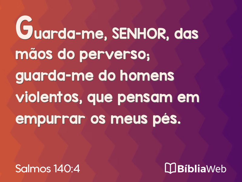 Salmos 140:4 em imagem para compartilhar