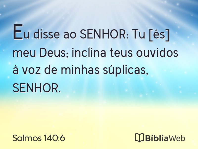 Salmos 140:6 em imagem para compartilhar