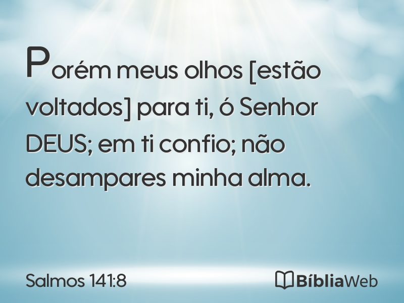 Salmos 141:8 em imagem para compartilhar