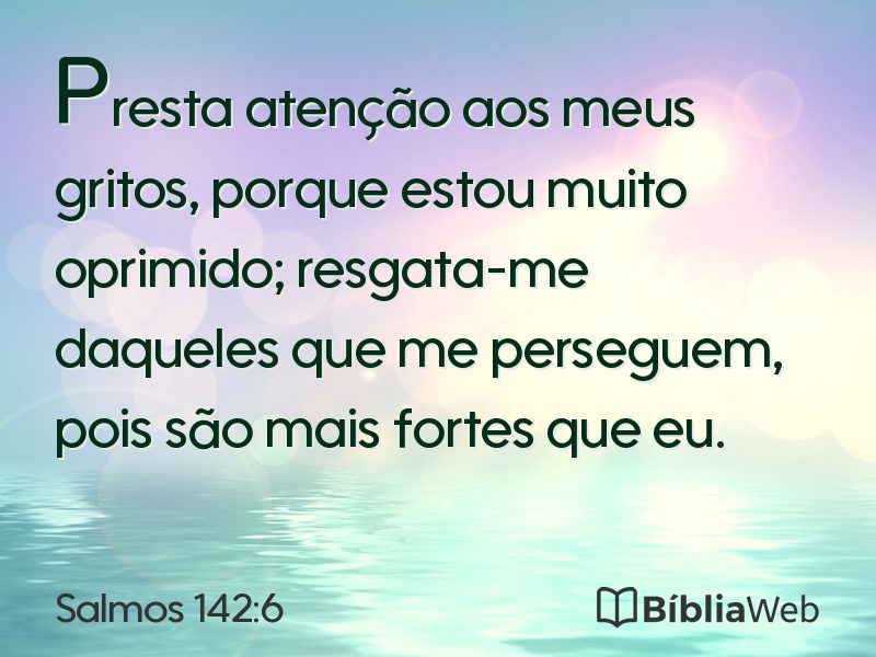 Salmos 142:6 em imagem para compartilhar