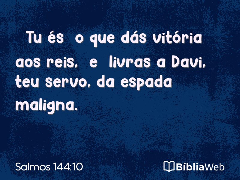 Salmos 144:10 em imagem para compartilhar