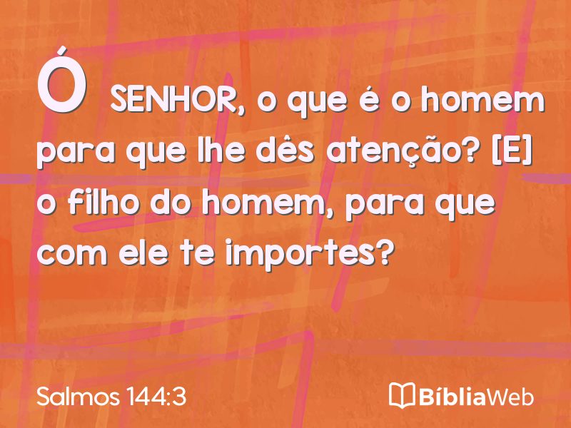 Salmos 144:3 em imagem para compartilhar