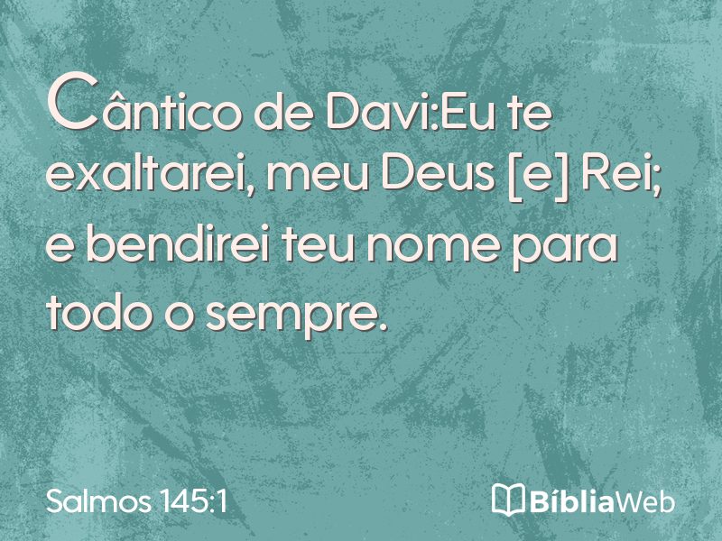 Salmos 145:1 em imagem para compartilhar