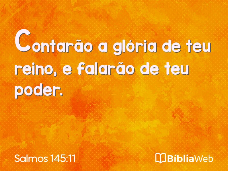Salmos 145:11 em imagem para compartilhar
