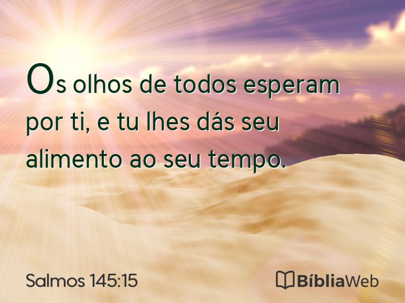 Salmos 145:15 em imagem para compartilhar