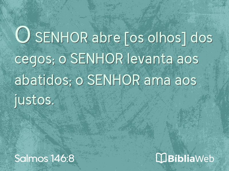 Salmos 146:8 em imagem para compartilhar