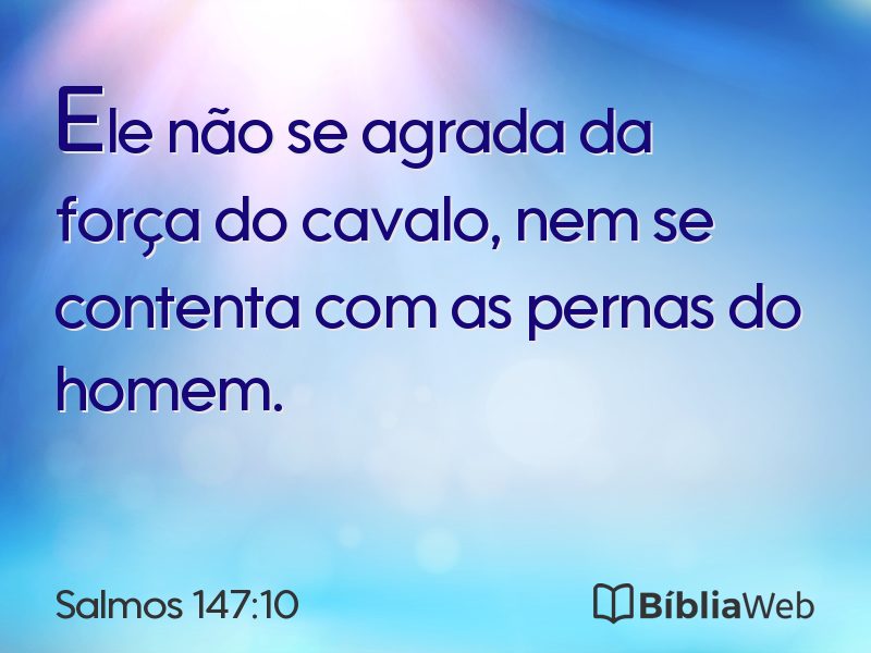 Salmos 147:10 em imagem para compartilhar
