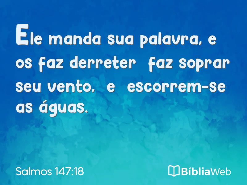 Salmos 147:18 em imagem para compartilhar