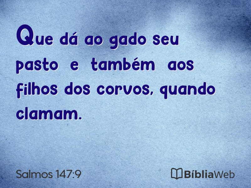 Salmos 147:9 em imagem para compartilhar