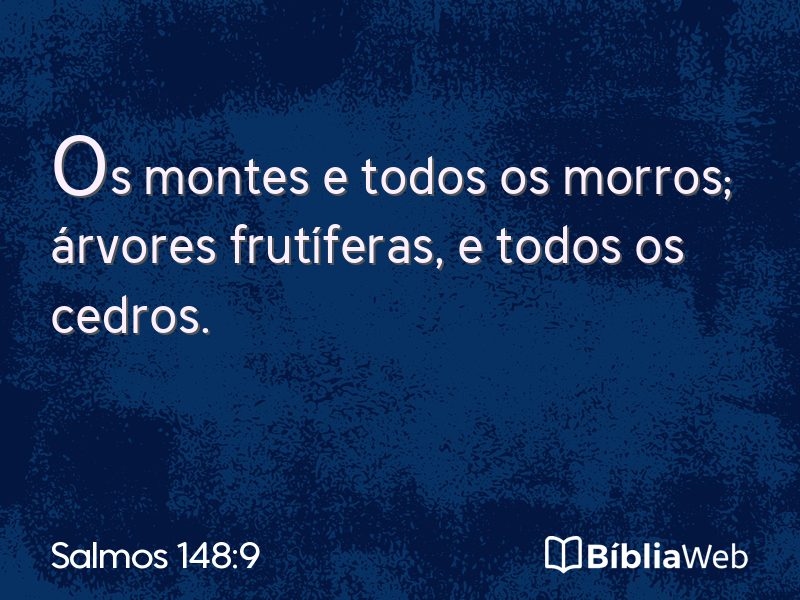 Salmos 148:9 em imagem para compartilhar