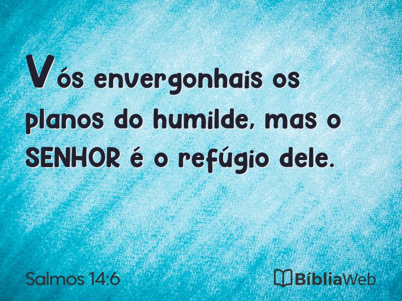 Salmos 14:6 em imagem para compartilhar