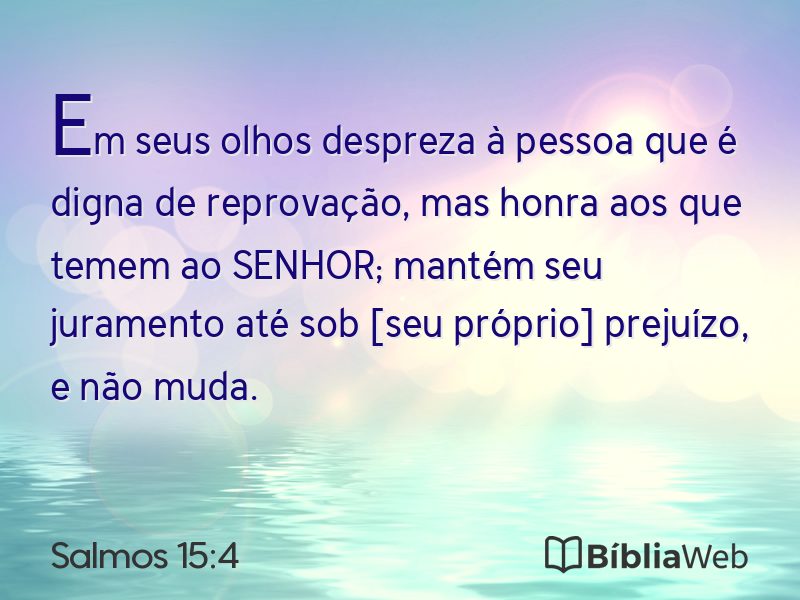 Salmos 15:4 em imagem para compartilhar