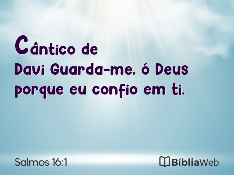 Salmos 16:1 em imagem para compartilhar