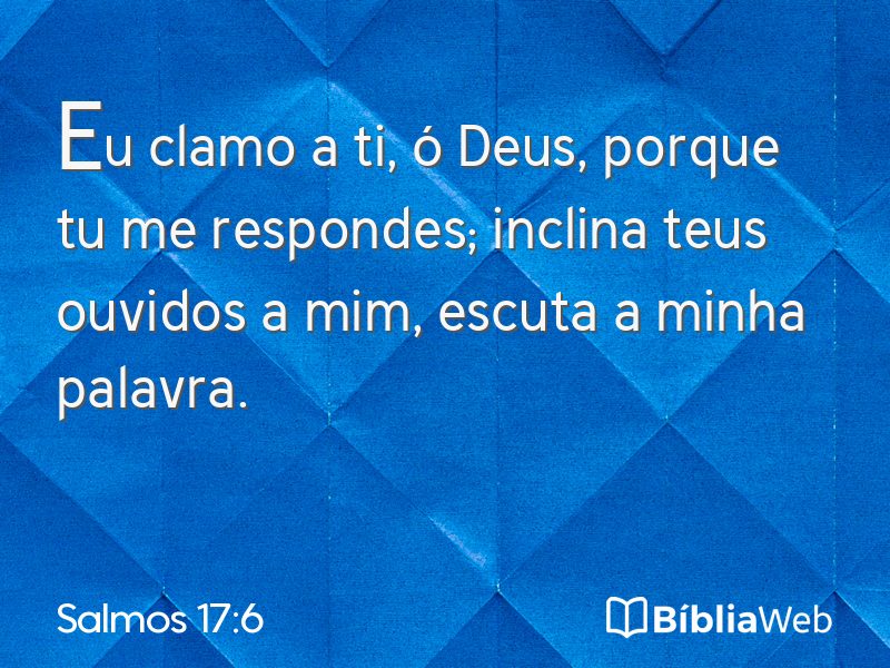 Salmos 17:6 em imagem para compartilhar