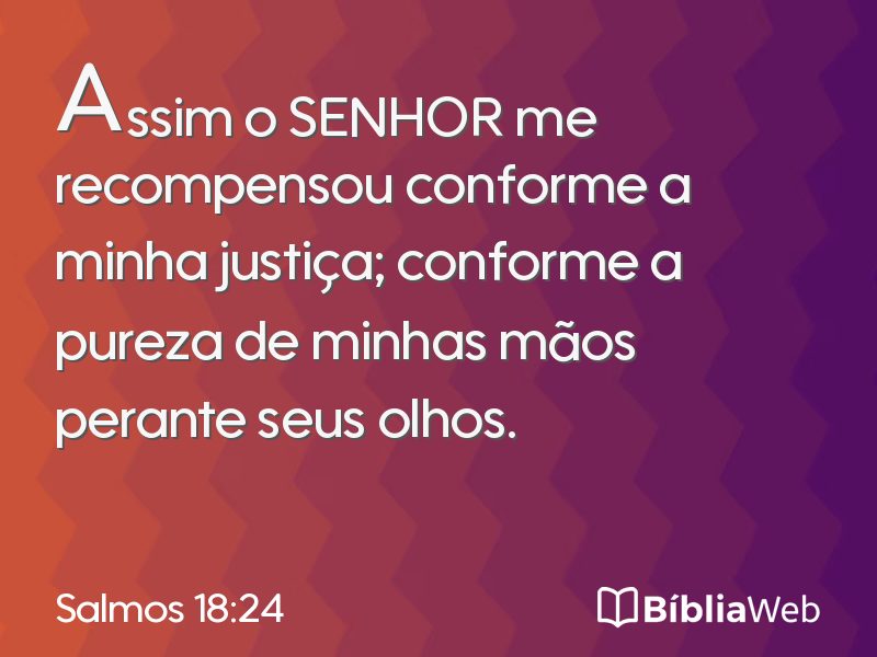 Salmos 18:24 em imagem para compartilhar