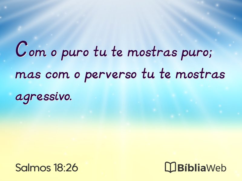 Salmos 18:26 em imagem para compartilhar