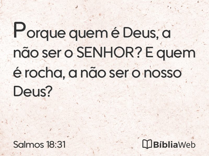 Salmos 18:31 em imagem para compartilhar