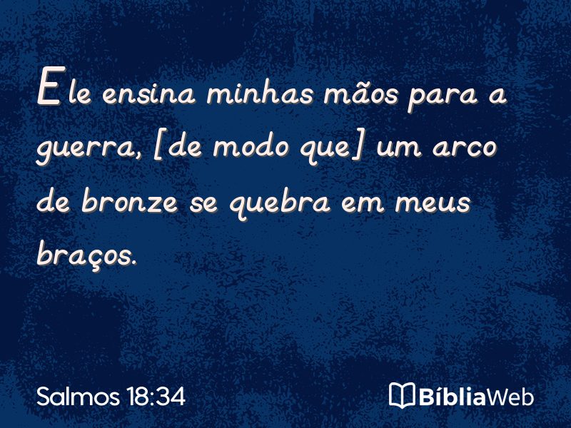 Salmos 18:34 em imagem para compartilhar