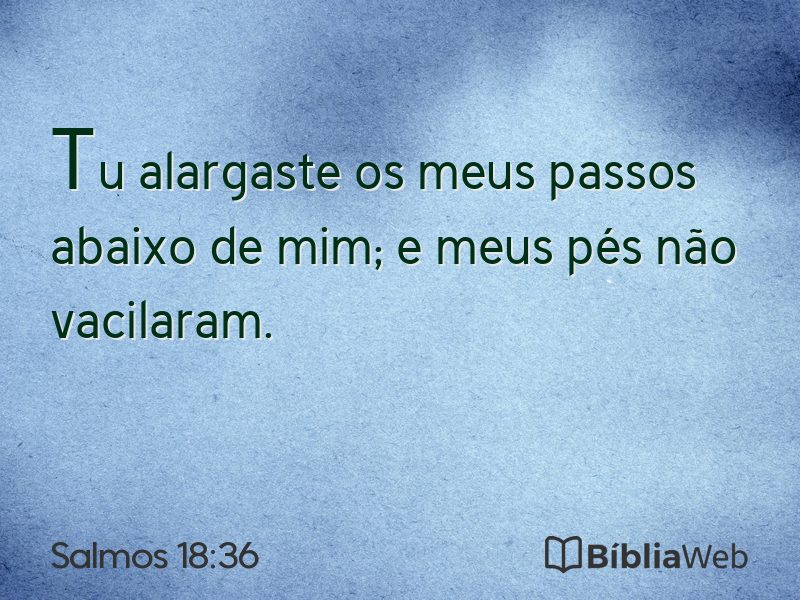 Salmos 18:36 em imagem para compartilhar