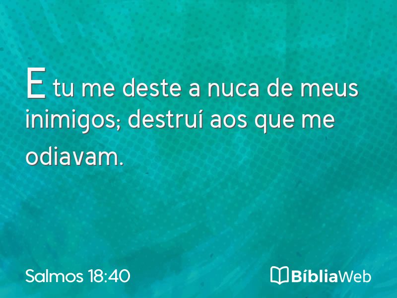 Salmos 18:40 em imagem para compartilhar