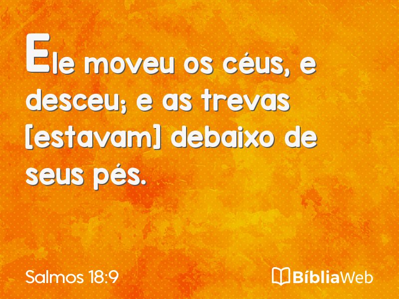 Salmos 18:9 em imagem para compartilhar