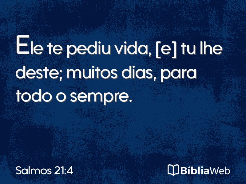Salmos 21:4 em imagem para compartilhar