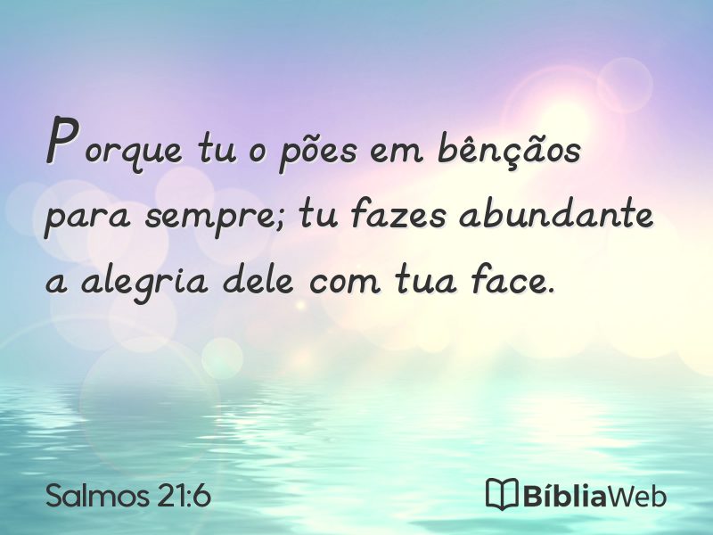 Salmos 21:6 em imagem para compartilhar