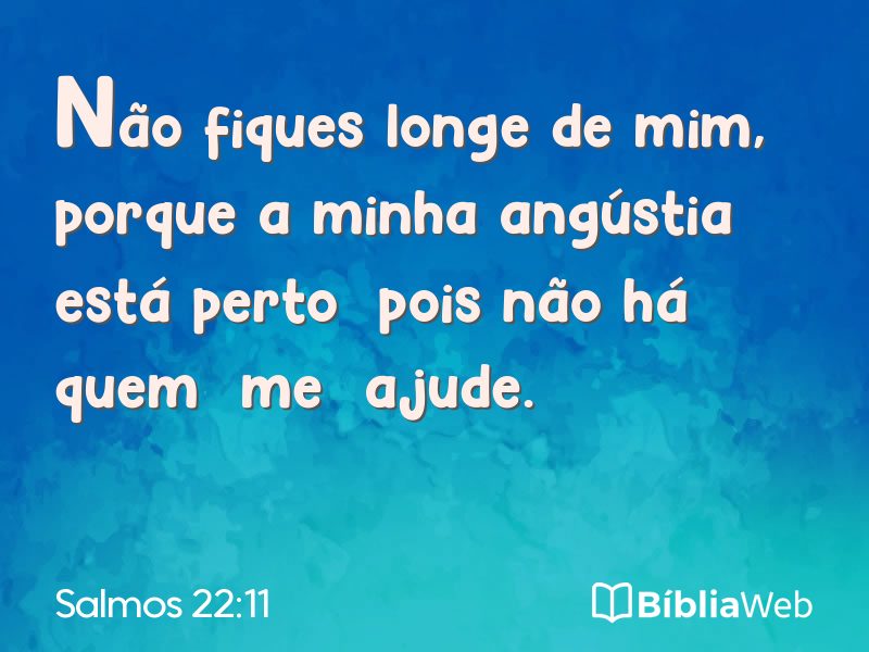 Salmos 22:11 em imagem para compartilhar