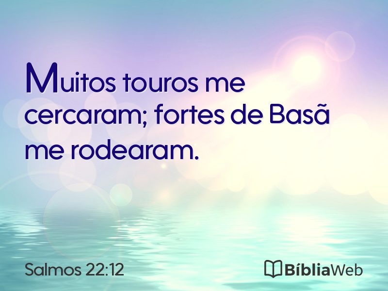 Salmos 22:12 em imagem para compartilhar