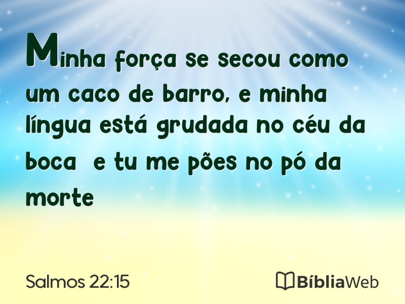 Salmos 22:15 em imagem para compartilhar