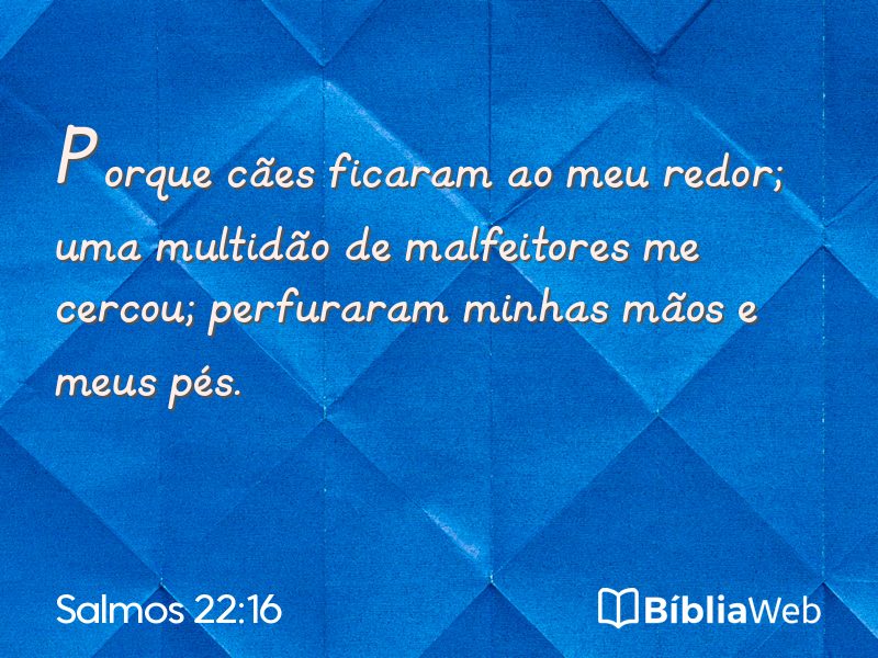 Salmos 22:16 em imagem para compartilhar