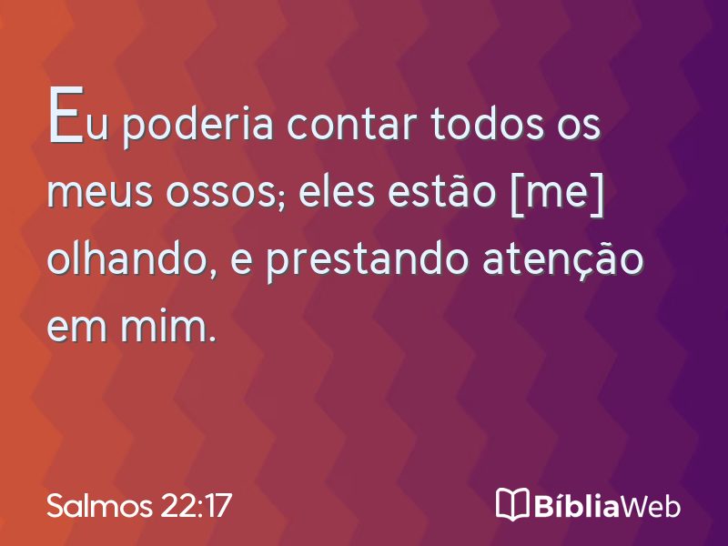 Salmos 22:17 em imagem para compartilhar