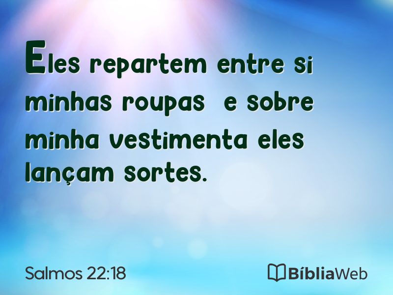 Salmos 22:18 em imagem para compartilhar