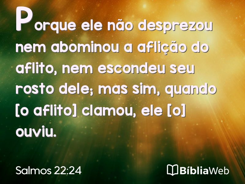 Salmos 22:24 em imagem para compartilhar