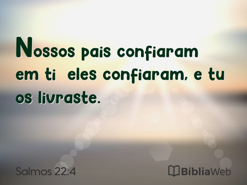 Salmos 22:4 em imagem para compartilhar