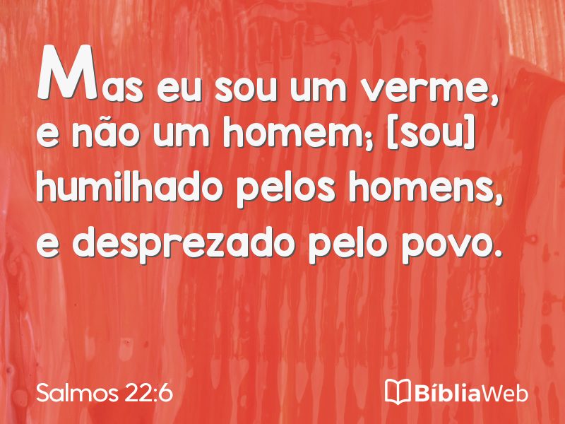 Salmos 22:6 em imagem para compartilhar