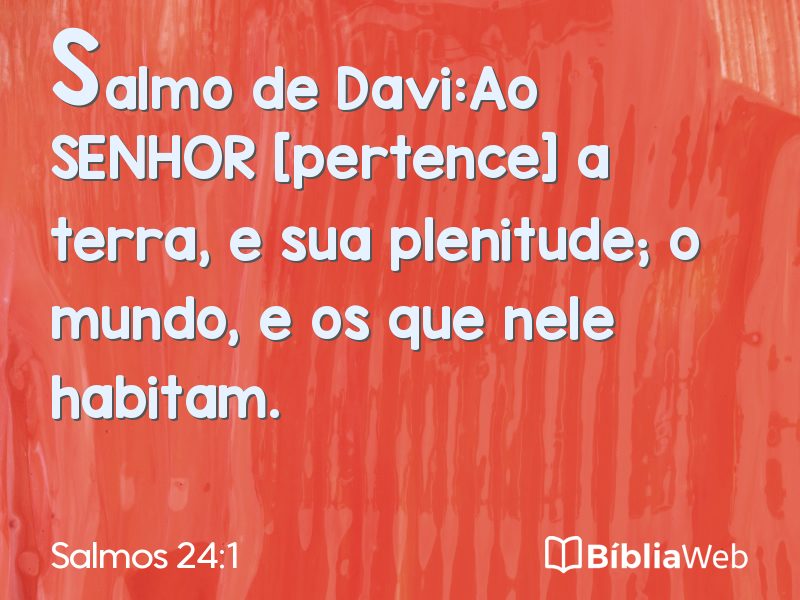 Salmos 24:1 em imagem para compartilhar