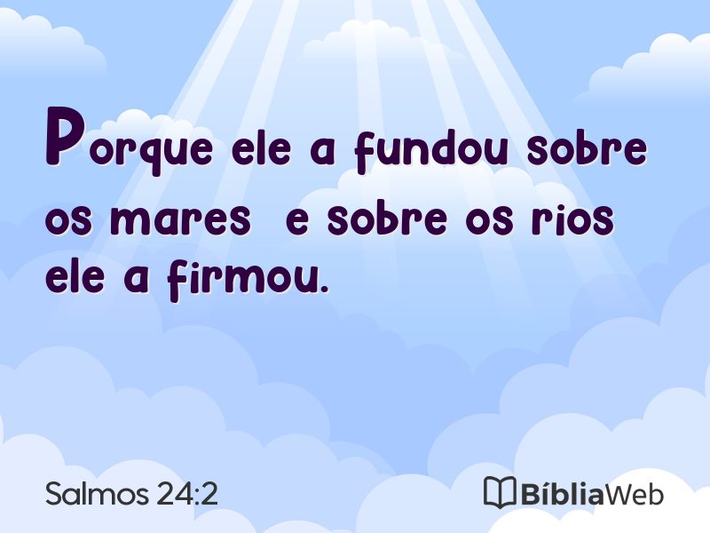Salmos 24:2 em imagem para compartilhar