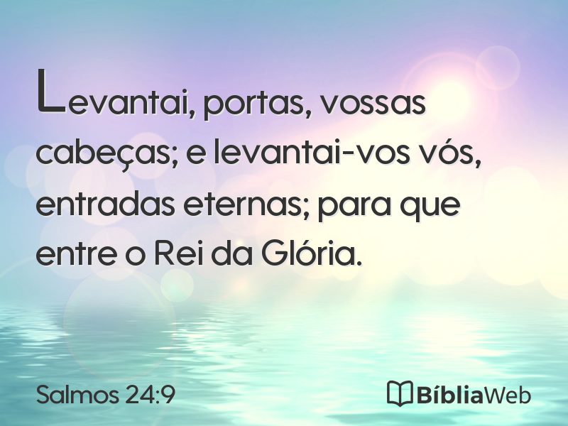 Salmos 24:9 em imagem para compartilhar