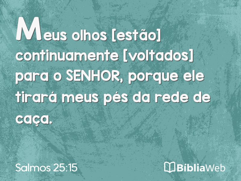 Salmos 25:15 em imagem para compartilhar