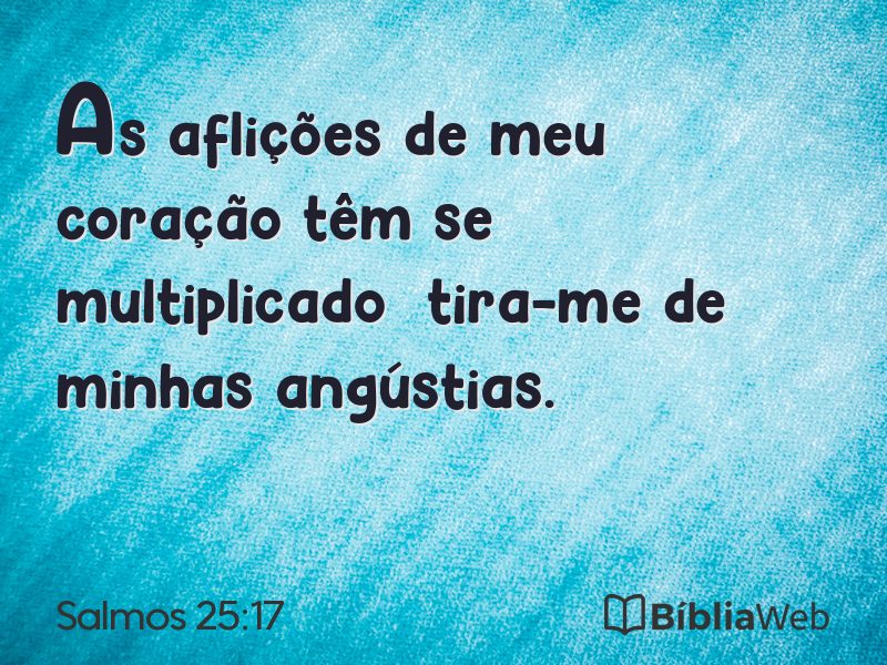 Salmos 25:17 em imagem para compartilhar