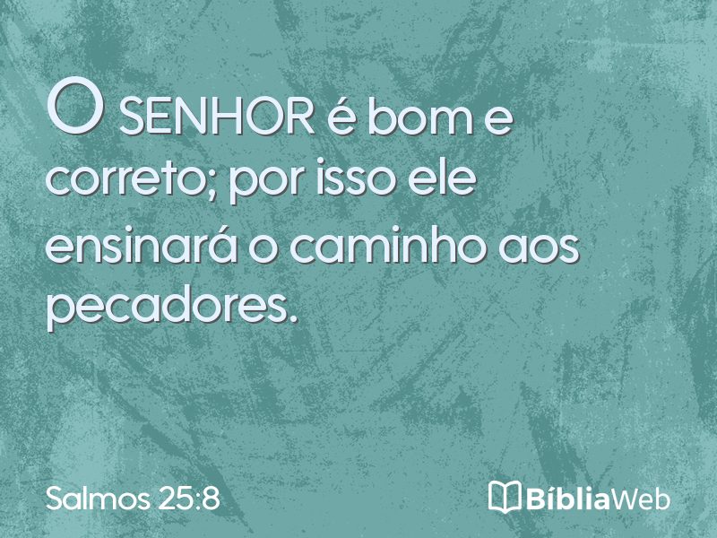 Salmos 25:8 em imagem para compartilhar