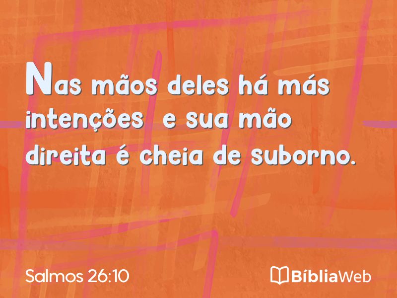 Salmos 26:10 em imagem para compartilhar