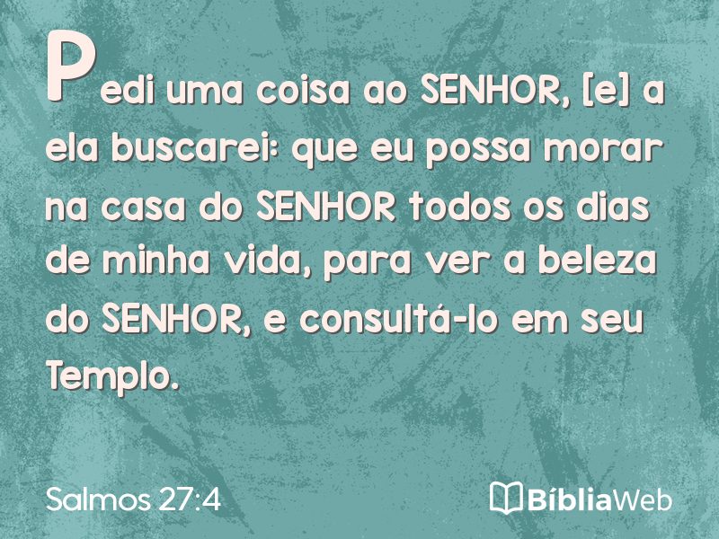 Salmos 27:4 em imagem para compartilhar