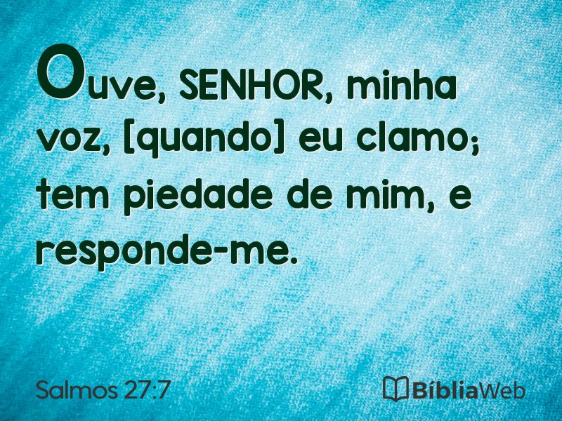 Salmos 27:7 em imagem para compartilhar