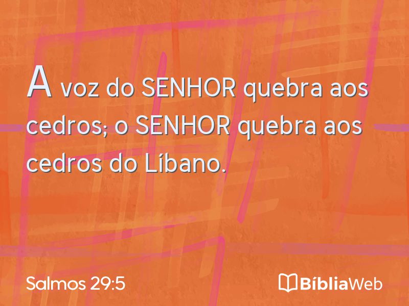 Salmos 29:5 em imagem para compartilhar