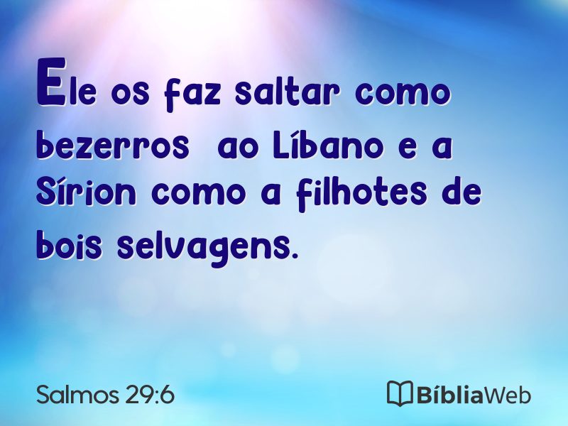 Salmos 29:6 em imagem para compartilhar