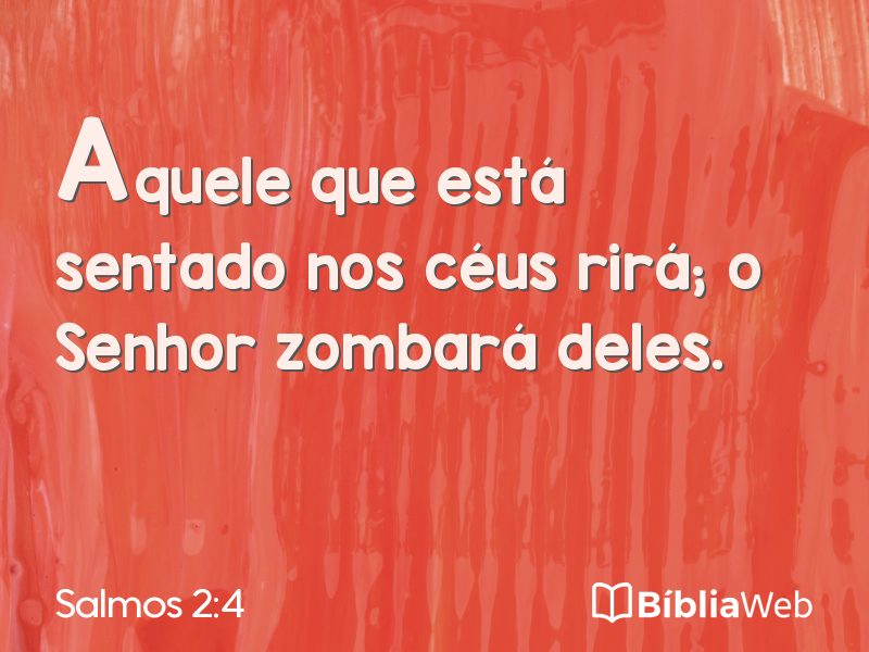 Salmos 2:4 em imagem para compartilhar